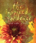The Inspired Gardener: What Makes Us Tick By The Editors of St Lynn's Press Cover Image