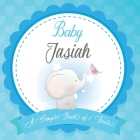 Baby Jasiah A Simple Book of Firsts: First Year Baby Book a Perfect Keepsake Gift for All Your Precious First Year Memories By Bendle Publishing Cover Image