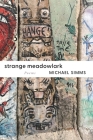 Strange Meadowlark By Michael SIMMs Cover Image