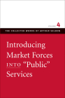 Introducing Market Forces Into 