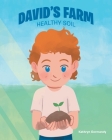David's Farm: Healthy Soil By Kathryn Gormandy Cover Image