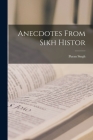 Anecdotes From Sikh Histor Cover Image
