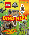 LEGO Jurassic World The Dino Files: with LEGO Jurassic World Claire Minifigure and Baby Raptor! By Catherine Saunders Cover Image