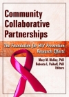 Community Collaborative Partnerships: The Foundation for HIV Prevention Research Efforts (Social Work in Mental Health #5) Cover Image