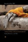 Touching Enlightenment: Finding Realization in the Body Cover Image