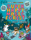 Super Happy Magic Forest and the Deep Trouble Cover Image
