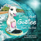 The Surfing Goat Goatee: Featuring Pismo the Kid By Dana McGregor Cover Image