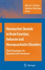 Neuroactive Steroids in Brain Function, Behavior and Neuropsychiatric Disorders: Novel Strategies for Research and Treatment Cover Image