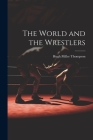 The World and the Wrestlers Cover Image