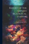 Report of the Danish Biological Station By Beatriz Scaglia Cover Image