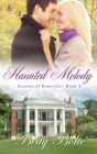 Haunted Melody (Secrets of Roseville #2) By Betty Bolte Cover Image