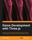 Game Development with Three.Js By Isaac Sukin Cover Image