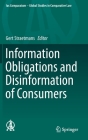 Information Obligations and Disinformation of Consumers (Ius Comparatum - Global Studies in Comparative Law #33) By Gert Straetmans (Editor) Cover Image