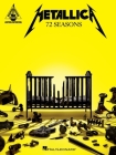 Metallica - 72 Seasons: Guitar Recorded Versions Transcriptions with Notes and Tab Plus Lyrics By Metallica (Artist) Cover Image