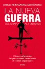 La nueva guerra: del Chapo al fentanilo: Cómo cambió todo lo que creíamos saber sobre el crimen organizado / The New War: From El Chapo to Fentanyl By Jorge Fernandez Menendez Cover Image
