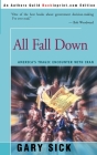 All Fall Down: America's Tragic Encounter with Iran By Gary G. Sick Cover Image