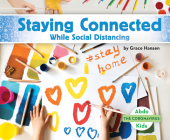 Staying Connected While Social Distancing By Grace Hansen Cover Image
