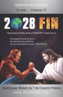 2028 Fin: Declarando el Final Desde el Principio (Spanish Edition) By Gabriel Ansley Erb Cover Image