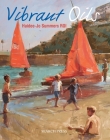 Vibrant Oils By Haidee-Jo Summers Cover Image