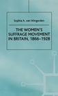 The Women's Suffrage Movement in Britain, 1866-1928 Cover Image