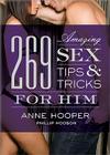 269 Amazing Sex Tips and Tricks for Him By Anne Hooper, Phillip Hodson Cover Image