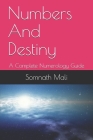 Numbers And Destiny: A Complete Numerology Guide Cover Image