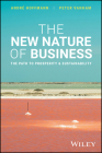 The New Nature of Business: The Path to Prosperity and Sustainability Cover Image