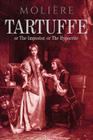Tartuffe: or The Impostor, or The Hypocrite By Jean-Baptiste Moliere Cover Image