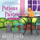 Potions and Pastries (Magical Bakery Mysteries #7) By Bailey Cates, Amy Rubinate (Read by) Cover Image