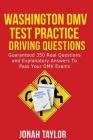 Washington DMV Permit Test Questions and Answers: Over 350 Washington DMV Test Questions and Explanatory Answers with Illustrations By Jonah Taylor Cover Image