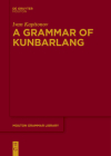 A Grammar of Kunbarlang (Mouton Grammar Library [Mgl] #89) Cover Image