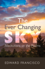 The Ever Changing Sky By Edward Francisco Cover Image