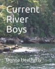 Current River Boys By Donna Heatherly Cover Image