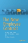 The New Employee Contract: How to Find, Keep, and Elevate Gen Z Talent By Anthony Onesto Cover Image