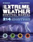 Extreme Weather (Outdoor Life): 214 Tips for Surviving Nature's Worst By Dennis Mersereau, The Editors of Outdoor Life Cover Image