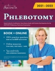 Phlebotomy Study Guide for Certification: Exam Review Book with Practice Test Questions for the ASCP BOC Phlebotomy Technician Examination By Ascencia Cover Image