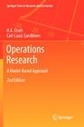 Operations Research: A Model-Based Approach (Springer Texts in Business and Economics) By H. a. Eiselt, Carl-Louis Sandblom Cover Image