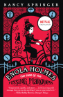 Enola Holmes: The Case of the Missing Marquess (An Enola Holmes Mystery #1) By Nancy Springer Cover Image