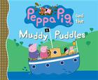 Peppa Pig and the Muddy Puddles Cover Image