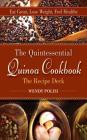 Quintessential Quinoa Cookbook The Recipe Deck: Eat Great, Lose Weight, Feel Healthy Cover Image