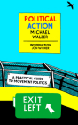 Political Action: A Practical Guide to Movement Politics Cover Image