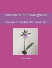 Mai's trip to the flower garden: Chuyến đi của Mai đến vườn hoa Cover Image