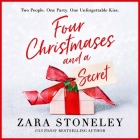 Four Christmases and a Secret Lib/E By Georgia Maguire (Read by), Zara Stoneley Cover Image