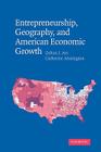 Entrepreneurship, Geography, and American Economic Growth By Zoltan J. Acs, Catherine Armington Cover Image