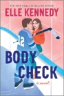 Body Check By Elle Kennedy Cover Image
