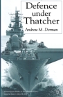 Defence Under Thatcher (Southampton Studies in International Policy) Cover Image