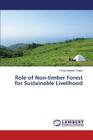 Role of Non-timber Forest for Sustainable Livelihood Cover Image