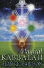 Magical Kabbalah By Alan Richardson Cover Image