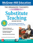 The Organized Teacher's Guide to Substitute Teaching, Grades K-8, Second Edition By Steve Springer, Kimberly Persiani Cover Image