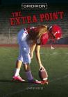 The Extra Point (Gridiron) Cover Image